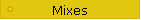 Mixes
